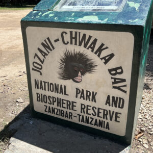 Sign outside Jozani-Chwaka Bay National Park and Biosphere Reserve, Zanzibar